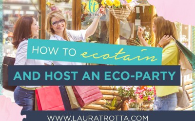 How to Ecotain and Host an Eco Party