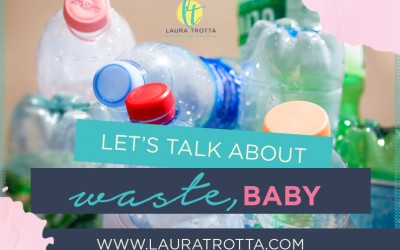 Let’s Talk About Waste, Baby!