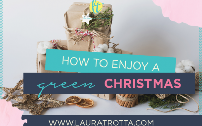 How To Enjoy A Green Christmas