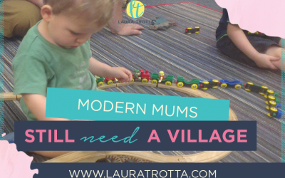 Modern Mums Still Need A Village