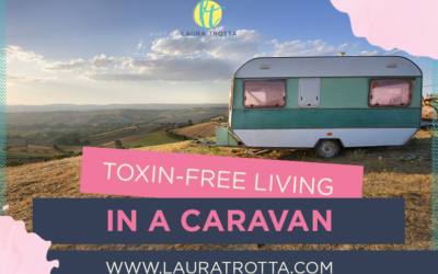 Toxin-Free Living In A Caravan