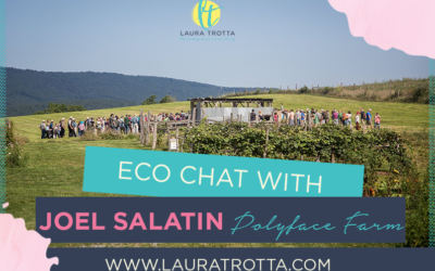 Regenerative Farming and Its Role in Healing Our World, with Joel Salatin from Polyface Farm Part 2