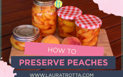 How To Preserve Peaches – An Easy Step By Step Guide