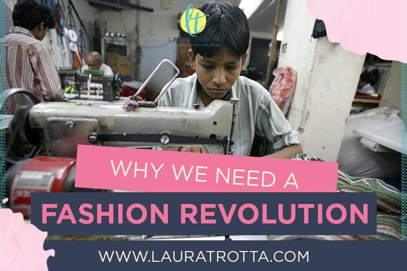 Sustainable Living - Why We Need a Fast Fashion Revolution