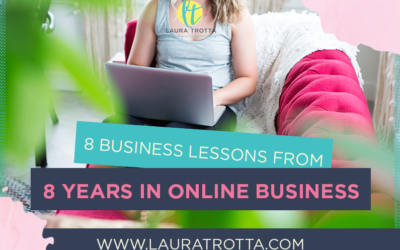 8 Business Lessons from 8 Years in Online Business