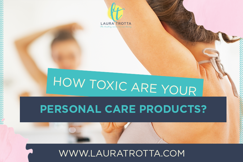 How Toxic Are Your Personal Care Products?