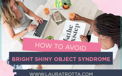 How To Avoid Bright Shiny Object Syndrome In Your Business
