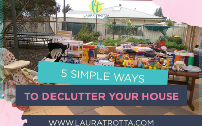 5 Simple Ways To Declutter Your House