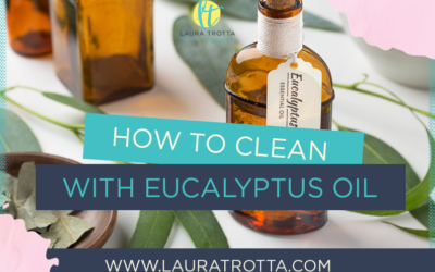 How to Clean with Eucalyptus Oil