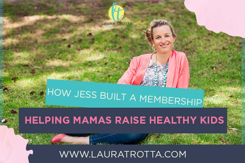CBB 25: How Jess Donovan Built a Membership Helping Mamas Raise Healthy Kids