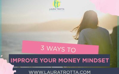 CBB 34: 3 Ways To Improve Your Money Mindset