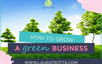 How To Grow A Green Business