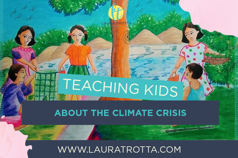 Teaching Kids About the Climate Crisis