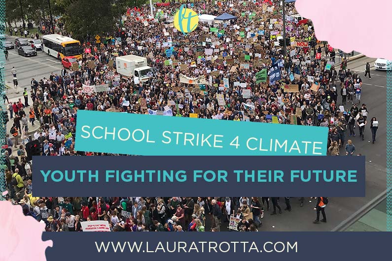 How School Strike 4 Climate is Empowering Youth to Fight for Their Future